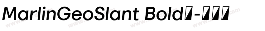MarlinGeoSlant Bold字字体转换